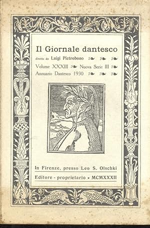 GIORNALE (Il) dantesco. Diretto da Luigi Pietrobono. Volume XXXIII. Nuova serie III. Annuario dan...