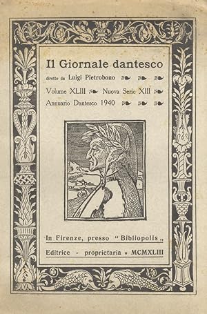 GIORNALE (Il) dantesco. Diretto da Luigi Pietrobono. Volume XLIII. Nuova serie XIII. Annuario dan...