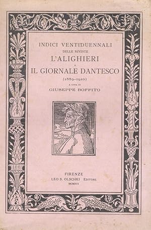 INDICI ventiduennali delle riviste L'Alighieri e il Giornale dantesco (1889-1910). A cura di Gius...