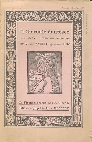 GIORNALE (IL) dantesco. Diretto da G.L. Passerini. Volume XVIII. Quaderno II. Marzo-aprile 1910.