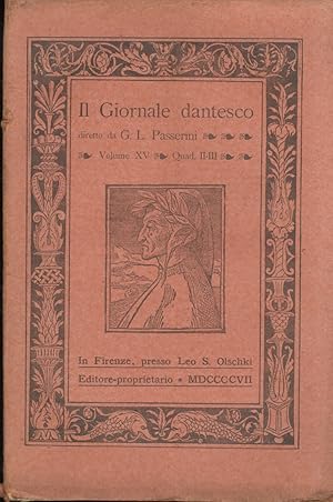 GIORNALE (IL) dantesco. Diretto da G.L. Passerini. Anno XV. 1907. Quaderno II-III.