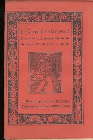 GIORNALE (IL) Dantesco. Diretto da G.L. Passerini. Anno XV. 1907. Quaderno VI.