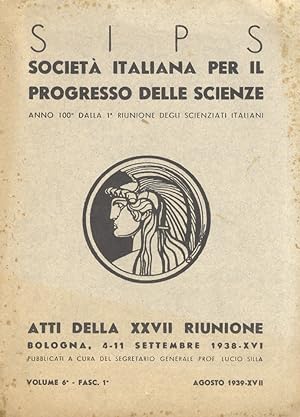 Società Italiana per il Progresso delle Scienze. Atti della XXVII riunione. Bologna, 4-11 settemb...