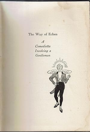 The Way of Ecben: A Comedietta Involving a Gentleman