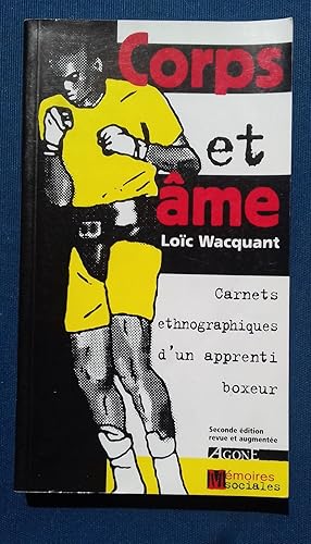 Bild des Verkufers fr CORPS ET AME. Carnets ethnographiques d'un apprenti boxeur. zum Verkauf von Librairie Pique-Puces