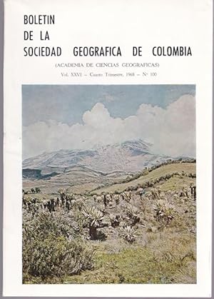 Boletin de la Sociedad Geografica de Colombia, Volumen XXVI, Cuarto Trimestres de 1968, Numero 100