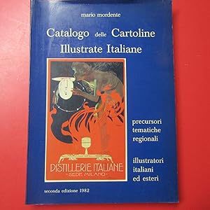 Seller image for Catalogo delle Cartoline Illustrate Italiane Precursori Tematiche Regionali Illustratori italiani ed esteri for sale by Antonio Pennasilico