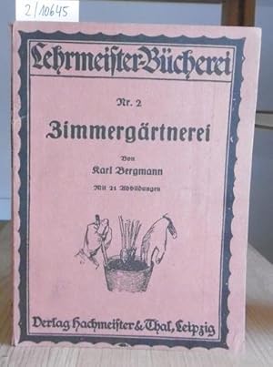 Immagine del venditore per Zimmergrtnerei. venduto da Versandantiquariat Trffelschwein