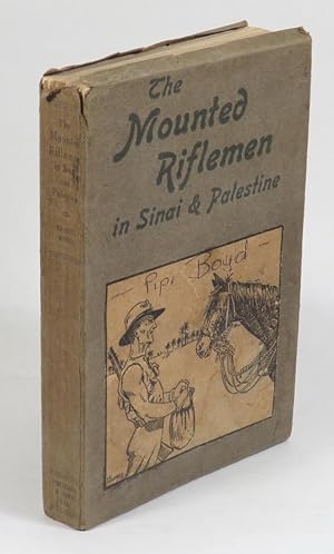 Bild des Verkufers fr The Mounted Riflemen in Sinai and Palestine: The Story of New Zealand's Crusaders zum Verkauf von Renaissance Books, ANZAAB / ILAB