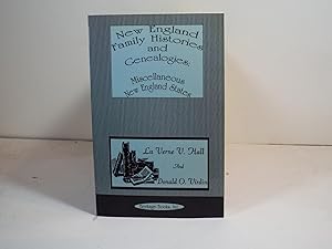 New England Family Histories and Genealogies: Miscellaneous New England States