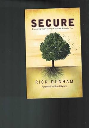 Secure - Discovering True Security in Turbulent Financial Times