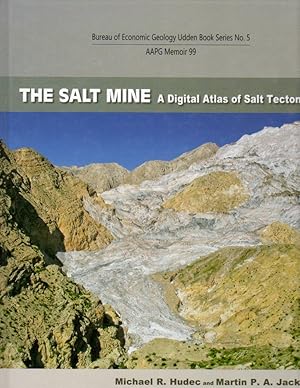 Bild des Verkufers fr The Salt Mine: A Digital Atlas of Salt Tetonics: Bureau of Economic Geology Udden Book Series No. 5: AAPG Memoir 99 zum Verkauf von Clausen Books, RMABA