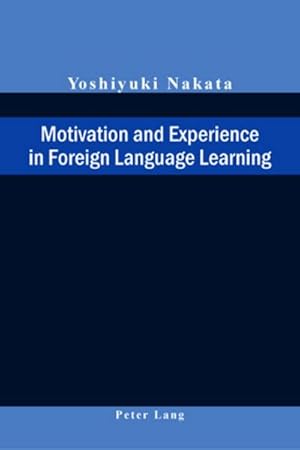 Seller image for Motivation and Experience in Foreign Language Learning for sale by BuchWeltWeit Ludwig Meier e.K.