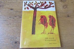 Seller image for False Flamingoes for sale by Mungobooks