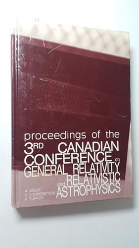 Bild des Verkufers fr Proceedings of the 3rd Canadian Conference on General Relativity and Relativistic Astrophysics University of Victoria 4-6 May 1989: Conference Proceedings zum Verkauf von Gebrauchtbcherlogistik  H.J. Lauterbach