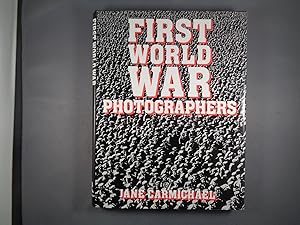 Imagen del vendedor de First World War Photographers a la venta por Strawberry Hill Books