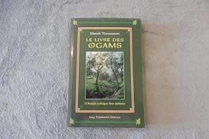 LE LIVRE DES OGAMS L'Oracle Celtique Des Arbres