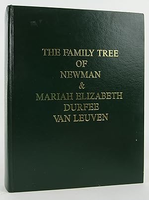 Seller image for The Family Tree of Newman and Mariah Elizabeth Durfee Van Leuven for sale by Flamingo Books