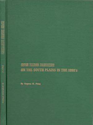 Imagen del vendedor de Open Range Ranching On the South Plains in the 1890's a la venta por Americana Books, ABAA