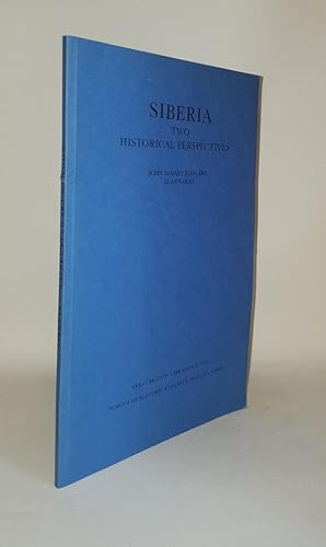 Imagen del vendedor de SIBERIA Two Historical Perspectives a la venta por Rothwell & Dunworth (ABA, ILAB)