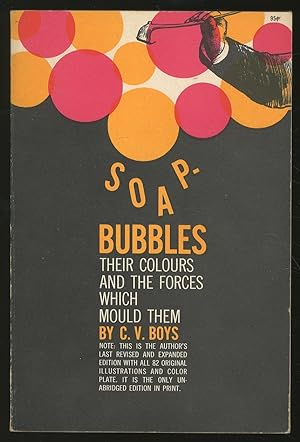 Imagen del vendedor de Soap Bubbles: Their Colours and the Forces Which Mold Them 1959 by Boys, C.V a la venta por Tin Can Mailman, Arcata