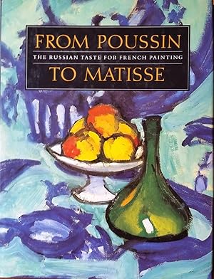 From Poussin to Matisse: The Russian Taste for French Painting a Loan Exhibition from the U.S.S.R.