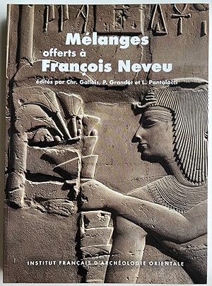 Mélanges offerts à François Neveu par ses amis, élèves et collègues à l'occasion de son soixante-...