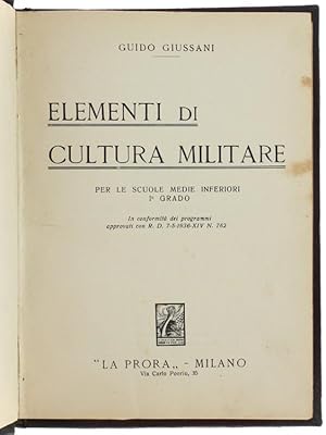 ELEMENTI DI CULTURA MILITARE per le Scuole Medie Inferiori 1° grado.: