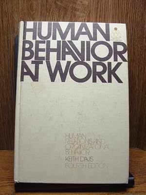 Imagen del vendedor de HUMAN BEHAVIOR AT WORK (4th Ed.) a la venta por The Book Abyss