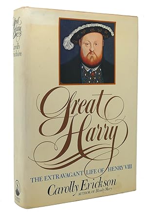 Image du vendeur pour GREAT HARRY The Extravagant Life of Henry VIII mis en vente par Rare Book Cellar
