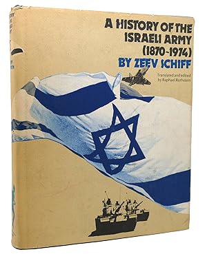 Seller image for A HISTORY OF THE ISRAELI ARMY for sale by Rare Book Cellar