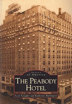 Imagen del vendedor de Images of America: The Peabody Hotel a la venta por Americana Books, ABAA