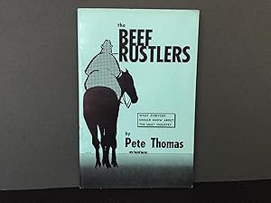 The Beef Rustlers: What Everyone Should Know About the Meat Industry