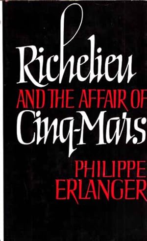 Richelieu and the Affair of Cinq-Mars