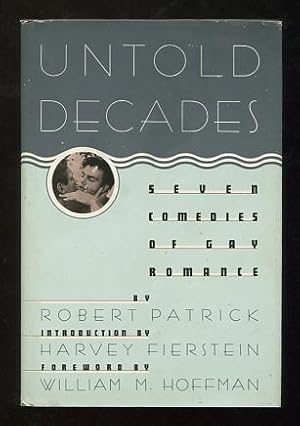 Seller image for Untold Decades: Seven Comedies of Gay Romance for sale by ReadInk, ABAA/IOBA