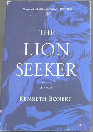 Seller image for The Lion Seeker - A novel ("A rare and splendid achievement") for sale by Chapter 1