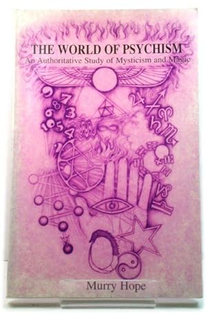 Bild des Verkufers fr The World of Psychism: An Authoritative Study of Mysticism and Magic zum Verkauf von PsychoBabel & Skoob Books