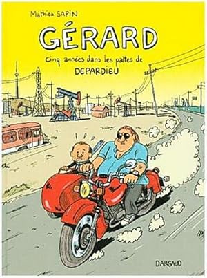 Seller image for Gerard, cinq annees dans les pattes de Depardieu for sale by AHA-BUCH GmbH