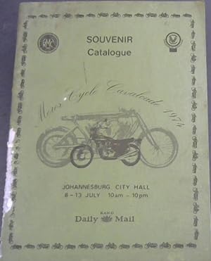 Motor Cycle Cavalcade 1974 - Johannesburg City Hall 8-13 July, 10am - 10pm - Souvenir Catalogue