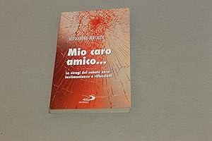 Immagine del venditore per Mio caro amico. venduto da Amarcord libri