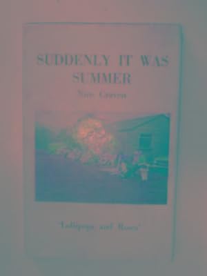 Imagen del vendedor de Suddenly it was summer a la venta por Cotswold Internet Books