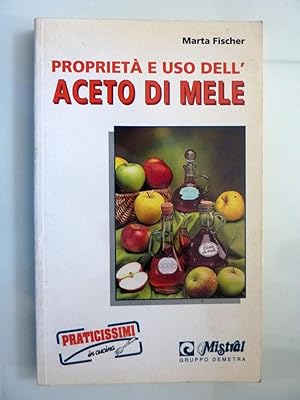 Immagine del venditore per PROPRIETA' E USO DELL'ACETO DI MELE venduto da Historia, Regnum et Nobilia
