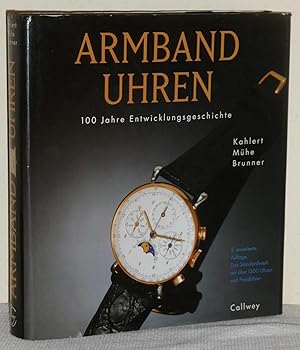 Armbanduhren - 100 Jahre Entwicklungsgeschichte