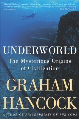 Imagen del vendedor de Underworld: The Mysterious Origins of Civilization (Paperback or Softback) a la venta por BargainBookStores