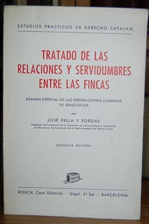 Seller image for TRATADO DE LAS RELACIONES Y SERVIDUMBRES ENTRE LAS FINCAS. Examen especial de las ordinaciones llamadas de Sanctacilia for sale by Fbula Libros (Librera Jimnez-Bravo)