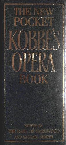 Seller image for The New Pocket Kobbe's Opera Book for sale by M Godding Books Ltd