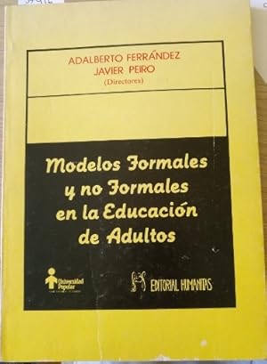 Imagen del vendedor de MODELOS FORMALES Y NO FORMALES EN LA EDUCACION DE ADULTOS. a la venta por Libreria Lopez de Araujo