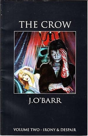 The Crow: Irony & Despair (Volume Two)