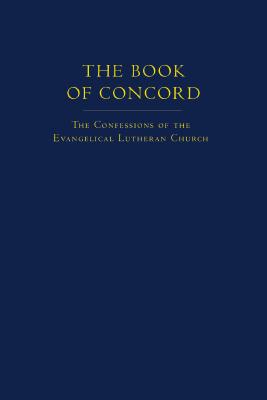 Seller image for The Book of Concord: The Confessions of the Evangelical Lutheran Church (Hardback or Cased Book) for sale by BargainBookStores
