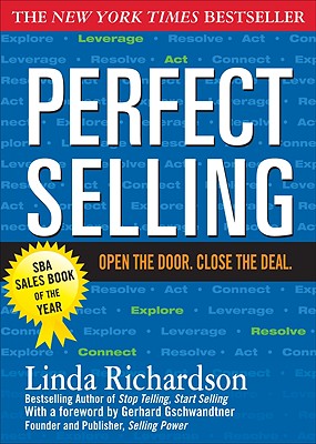 Immagine del venditore per Perfect Selling: Open the Door. Close the Deal. (Paperback or Softback) venduto da BargainBookStores